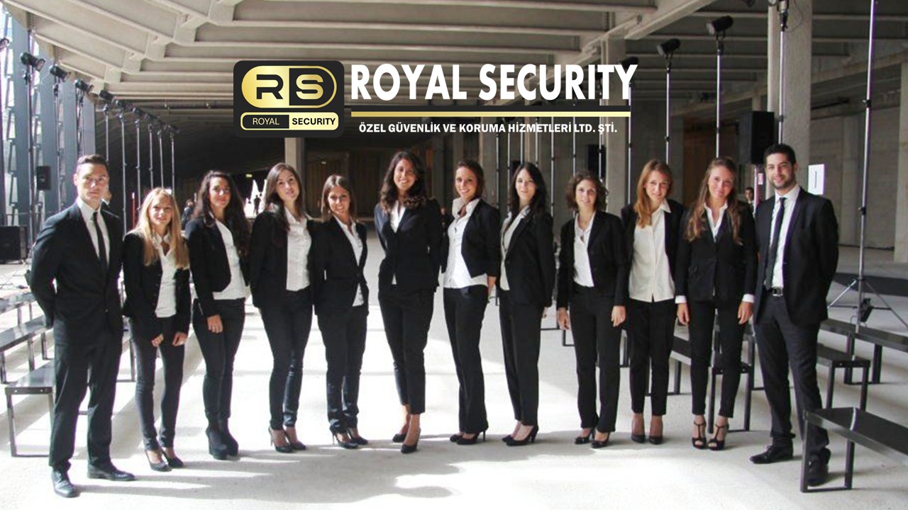 Royal Security Özel Güvenlik ve Koruma Hizmetleri Ltd. Şti.